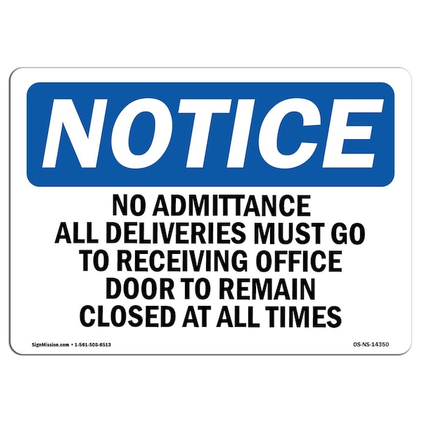 Signmission OSHA Notice Sign, 3.5" Height, 5" Width, No Admittance All Deliveries Must Go To Sign, Landscape OS-NS-D-35-L-14350 - main